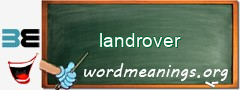 WordMeaning blackboard for landrover